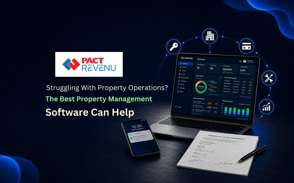Why Property Management Software Is No Longer Optional for Growing Real Estate Businesses in Saudi Arabia