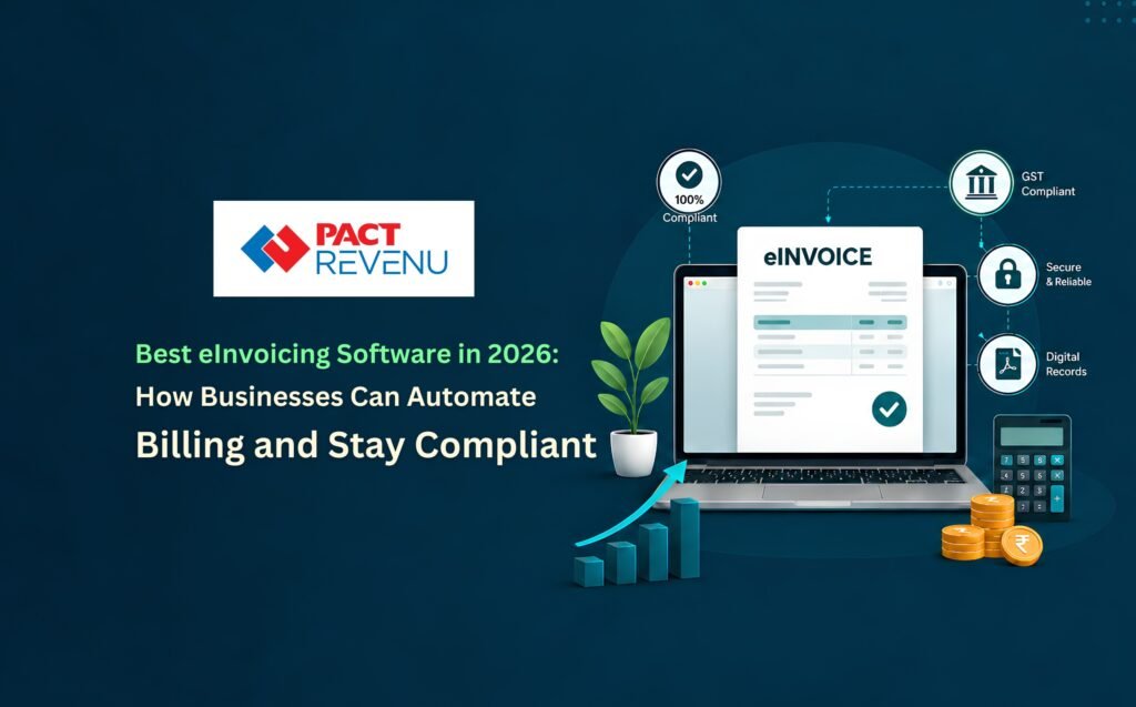 Best E-Invoicing Software in Saudi Arabia: How Businesses Can Automate Billing and Stay ZATCA Compliant in 2026