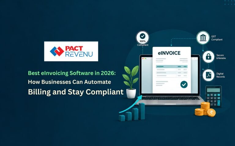 Best E-Invoicing Software in Saudi Arabia by PACT REVENU – ZATCA-compliant digital invoicing solution for automated billing and tax compliance