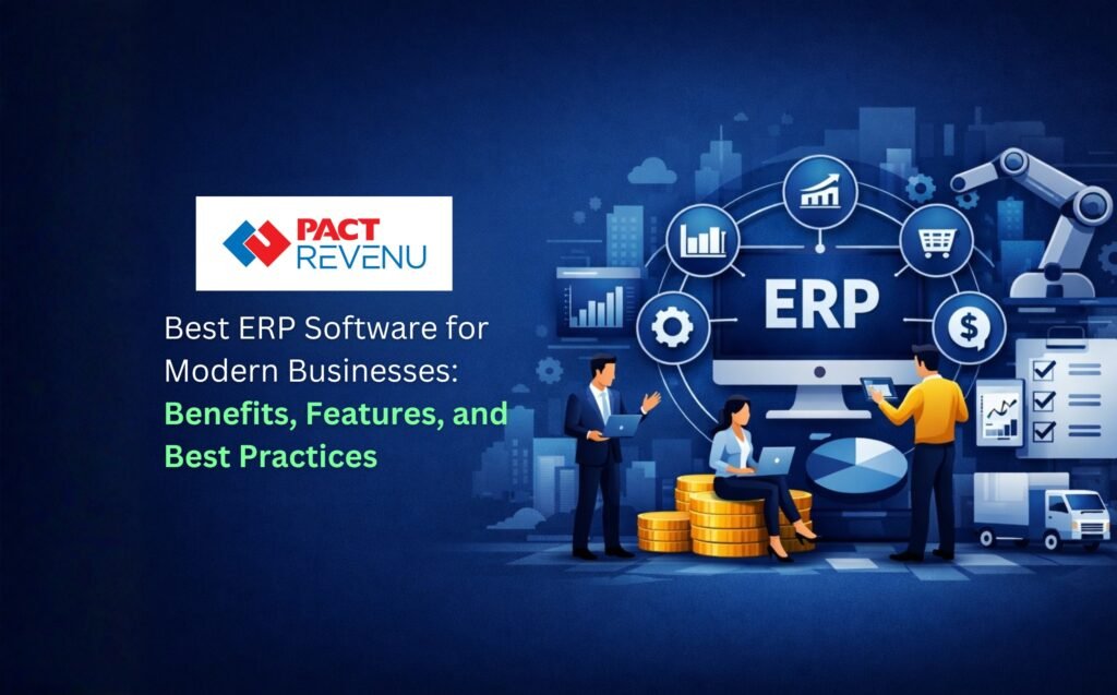 Best ERP Software for Modern Businesses in Saudi Arabia: Benefits, Features, and Best Practices