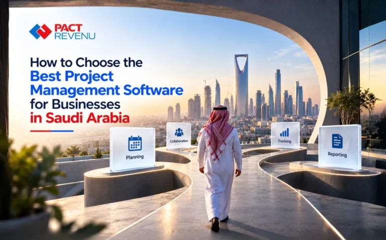 How to Choose the Best Project Management Software for Businesses in Saudi Arabia